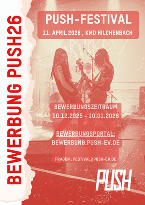 Bild vergr&ouml;&szlig;ern: Plakat Bewerbungsstart PUSH-Festival 2026