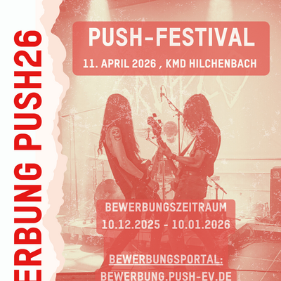 Plakat Bewerbungsstart PUSH-Festival 2026